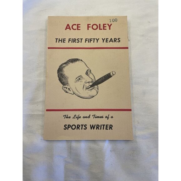 The First 50 Years Ace Foley Sports Biography Memoir Canada Vintage Hardcover - Picture 1 of 10